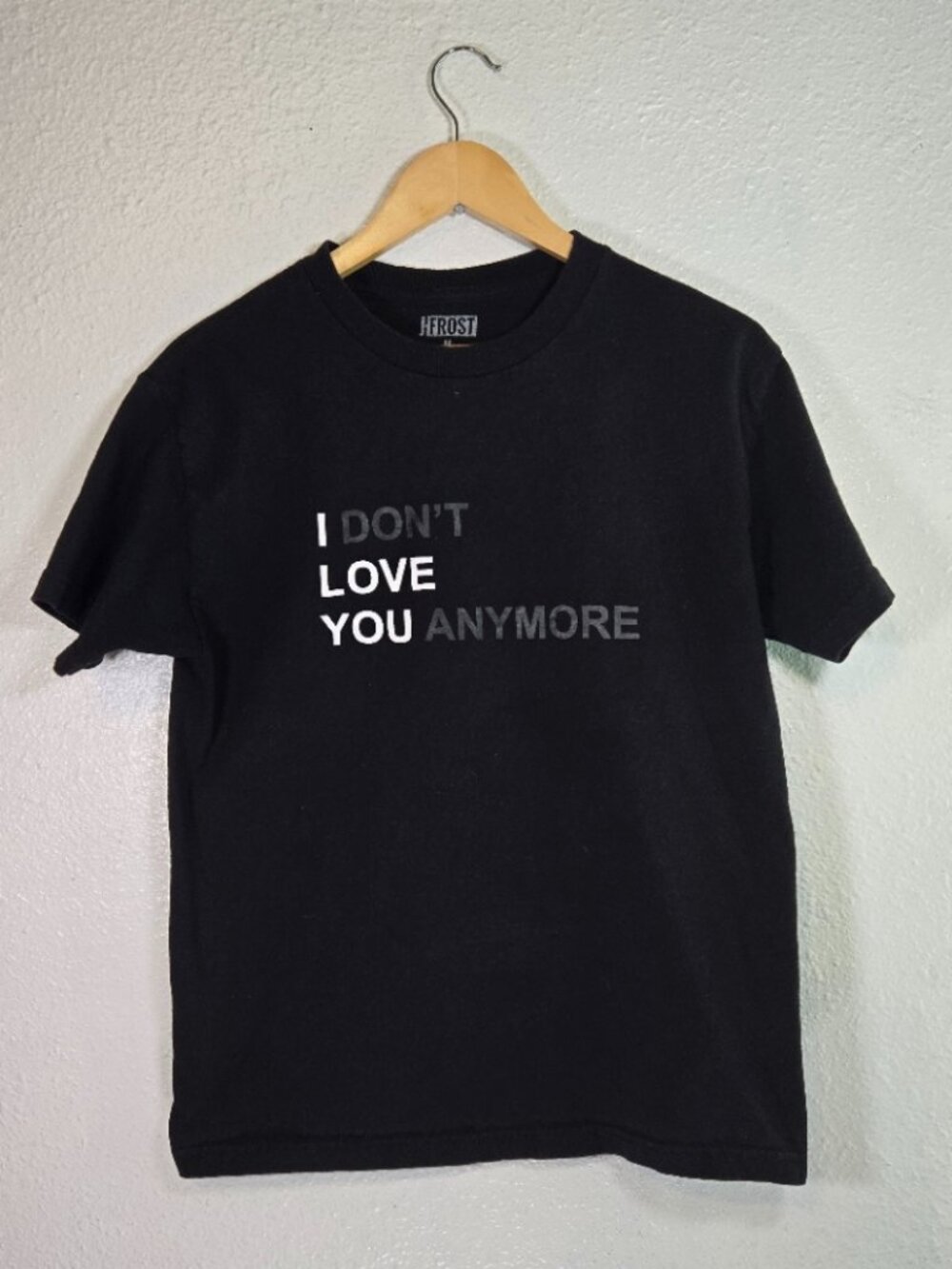 J-FROST "I Don't Love You Anymore" Graphic Tee
